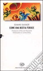 Come una bestia feroce libro