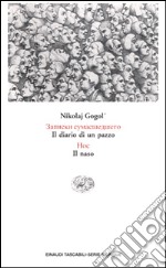 Il diario di un pazzo. Il naso libro