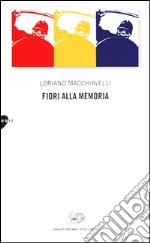 Fiori alla memoria libro