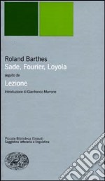 Sade, Fourier, Loyola seguito da Lezione. Il punto sulla semiotica letteraria libro