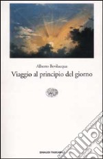 Viaggio al principio del giorno libro