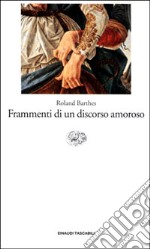 Frammenti di un discorso amoroso