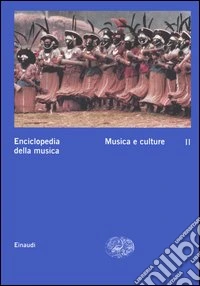 Enciclopedia della musica. Vol. 3: Musica e culture libro