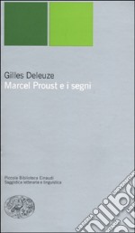 Marcel Proust e i segni libro