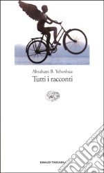 Tutti i racconti libro