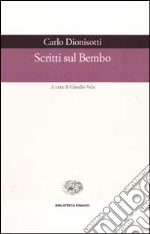 Scritti sul Bembo libro