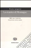 La cicatrice di Montaigne. Sulla bugia in letteratura libro