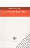 Disavventure della verità libro