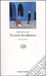 Tecniche di seduzione libro