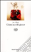 Chiara luce del giorno libro