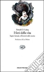 I fatti della vita. Sogni, fantasie, riflessioni sulla nascita libro