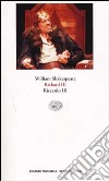 Richard III-Riccardo III libro di Shakespeare William Bertinetti P. (cur.)