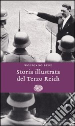 Storia illustrata del Terzo Reich libro