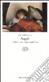 Angeli. Tradizione, immagine, significato libro