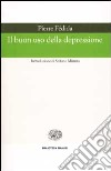 Il buon uso della depressione libro di Fédida Pierre