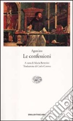 Le confessioni. Testo latino a fronte libro