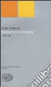 Nietzsche e la filosofia e altri testi libro di Deleuze Gilles Polidori F. (cur.)