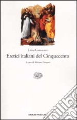 Eretici italiani del Cinquecento libro