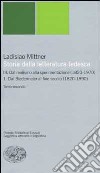 Storia della letteratura tedesca. Vol. 3/1: Dal realismo alla sperimentazione (1820-1890) libro di Mittner Ladislao