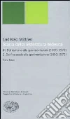 Storia della letteratura tedesca. Vol. 3/2: Dal realismo alla sperimentazione (1890-1970). Dal fine secolo alla sperimentazione (1890-1970) libro