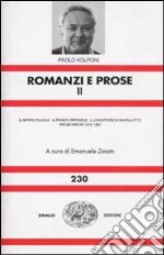 Romanzi e prose. Vol. 2 libro