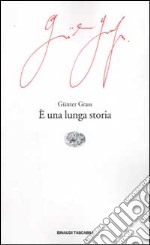 E una lunga storia libro