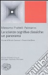 Le scienze cognitive classiche: un panorama libro