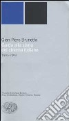 Guida alla storia del cinema italiano (1905-2003) libro di Brunetta Gian Piero