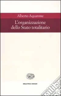 L'organizzazione dello Stato totalitario libro