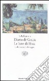 Diario di Grecia. Le lune di Hvar e altri racconti di viaggio libro