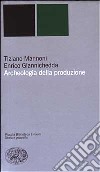 Archeologia della produzione libro