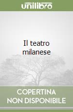 Il teatro milanese libro