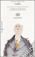 Carlo Emilio Gadda. Con videocassetta libro