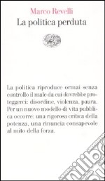 La politica perduta libro