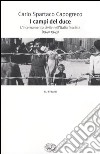 I campi del Duce. L'internamento civile nell'Italia fascista (1940-1943) libro di Capogreco Carlo Spartaco