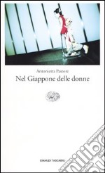 Nel Giappone delle donne libro