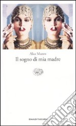 Il sogno di mia madre libro