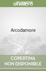 Arcodamore libro