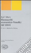 Manoscritti economico-filosofici del 1844 libro