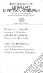 Le ballate di Petrica Kerempuh libro