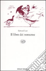 Il libro dei nonsense. Testo inglese a fronte libro