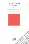 Il seminario. Libro V. Le formazioni dell'inconscio 1957-1958 libro di Lacan Jacques Di Ciaccia A. (cur.)