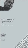 Opere complete. Vol. 6: Scritti 1934-1937 libro di Benjamin Walter Tiedemann R. (cur.) Schweppenhäuser H. (cur.) Ganni E. (cur.)