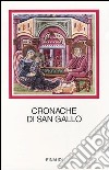 Cronache di San Gallo. Testo latino a fronte libro