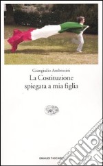 La Costituzione spiegata a mia figlia libro