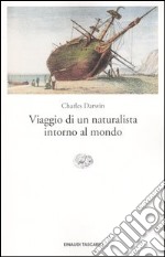 Viaggio di un naturalista intorno al mondo libro