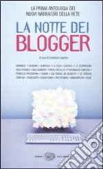 La notte dei blogger libro