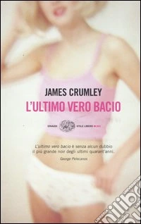 L'ultimo vero bacio