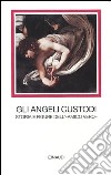 Gli angeli custodi. Storia e figure dell'«amico vero» libro