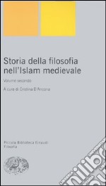 Storia della filosofia nell'Islam medievale. Vol. 2